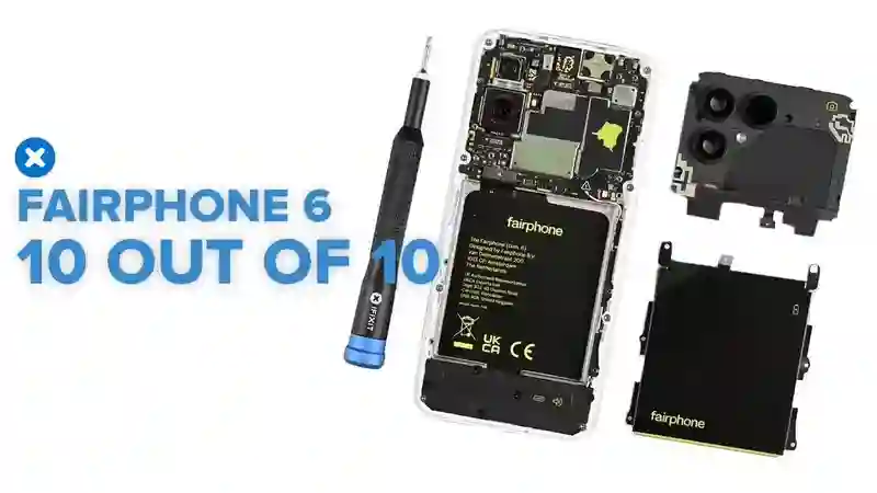10/10满分：iFixit点赞Fairphone 6维修性，全球最强模块化手机